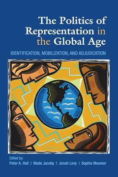 The Politics of Representation in the Global Age: Identification, Mobilization and Adjudication